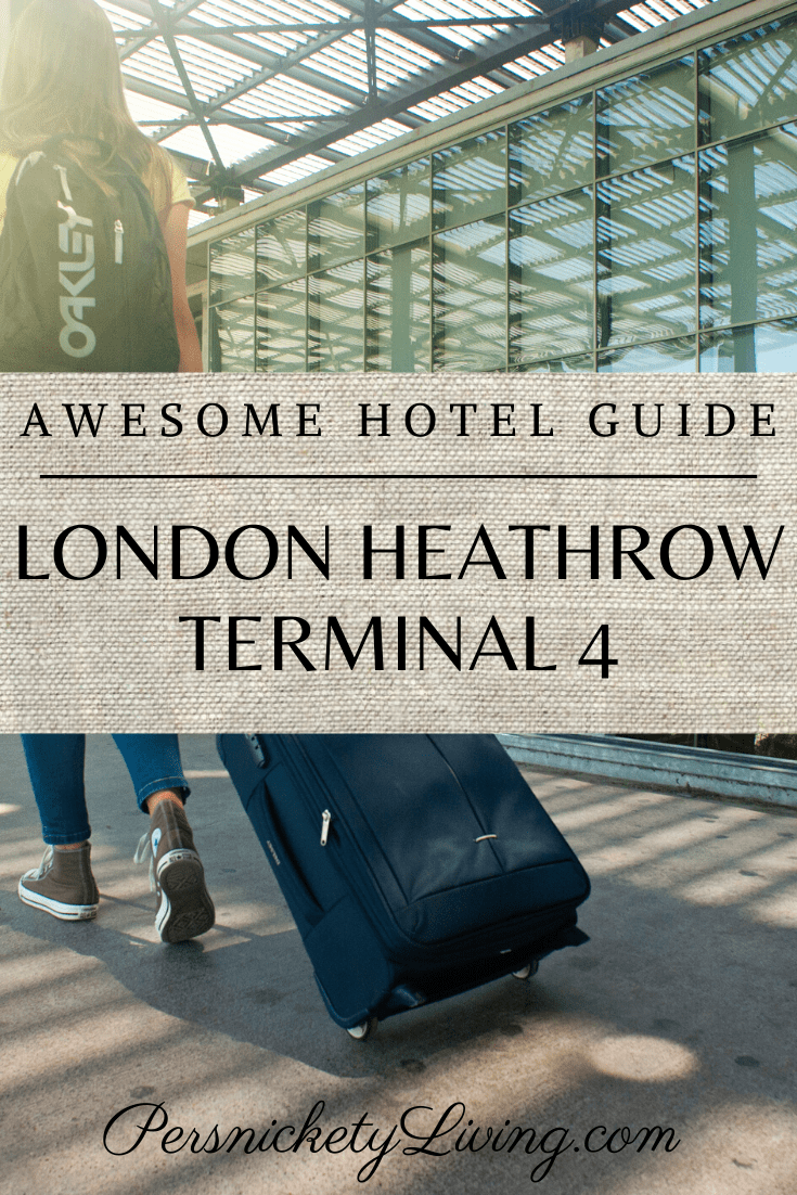 Awesome Guide to Heathrow Airport Hotels Terminal 4