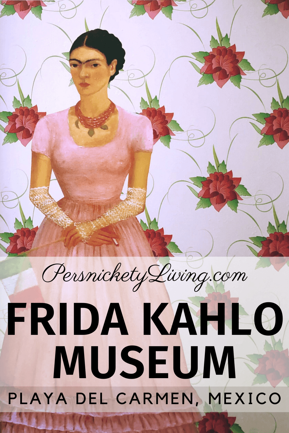 Pin_Frida Kahlo Museum Playa del Carmen Mexico