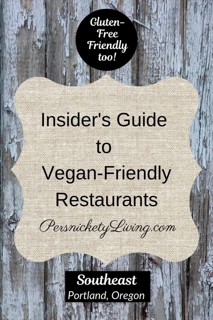Vegan-Friendly Restaurants in Southeast Portland